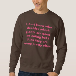 Sweatshirt consommation des plantes