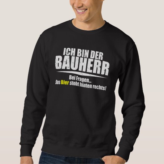 Sweatshirt Constructeur Drôle Avec Dire (Devant)