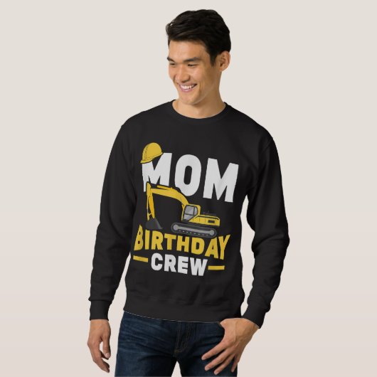 Sweatshirt Construction Anniversaire Fête Digger Maman Annive (Devant entier)