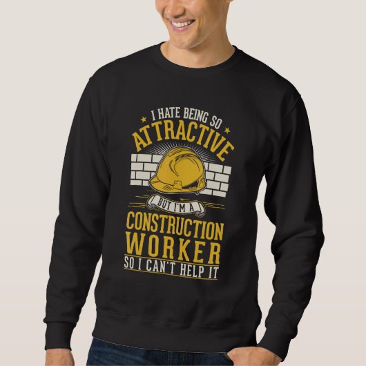 Sweatshirt Construction De Constructeur Attractive Du Travail (Devant)