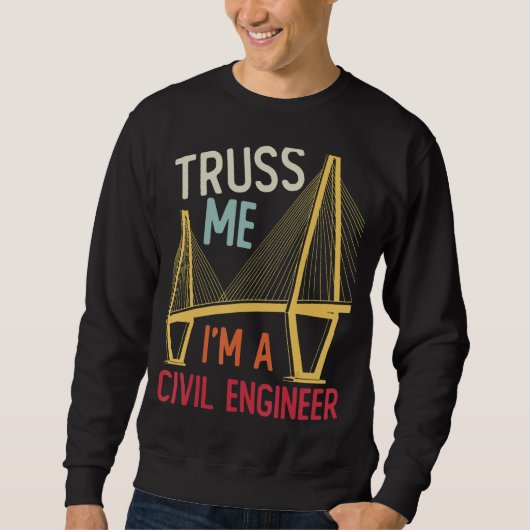 Sweatshirt Construction Engineering Me Croit Je Suis Un Eng C (Devant)