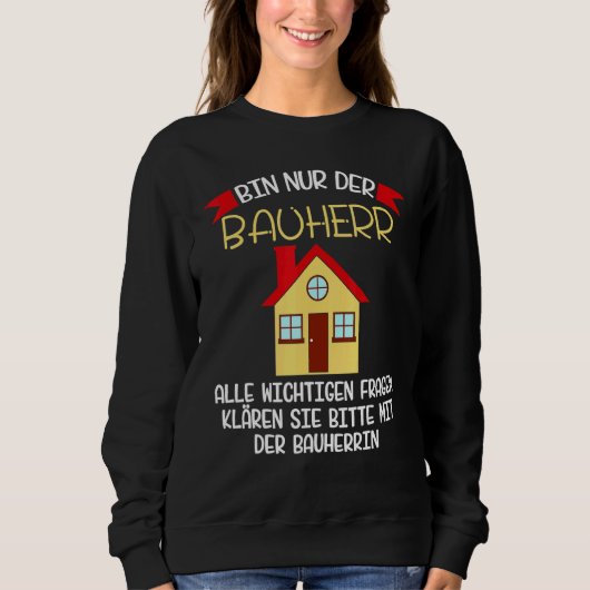 Sweatshirt Construction Site Builder Dit Idée Tourner Vers (Devant)