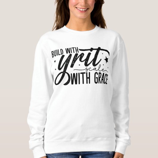 Sweatshirt Construire avec échelle Grit avec grâce (Devant)
