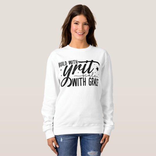 Sweatshirt Construire avec échelle Grit avec grâce (Devant entier)