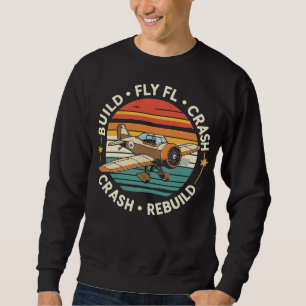 Sweatshirt Construire Avion RC Pilote Avion RC Crash Reconstr