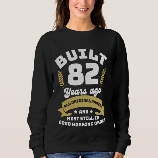 Sweatshirt Construire il y a 82 ans Funny Birthday 82nd All O (Devant)