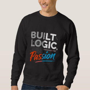 Sweatshirt Construit avec logique Conçu avec passion Tech Pro