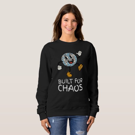 Sweatshirt Construit pour le chaos (Devant entier)