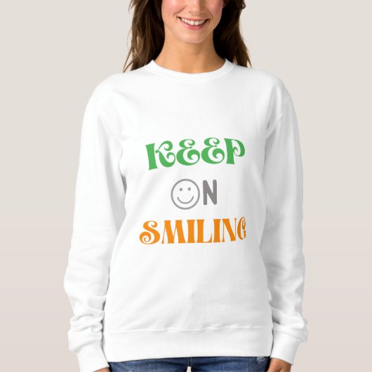 Sweatshirt Continuez À Sourire (Devant)