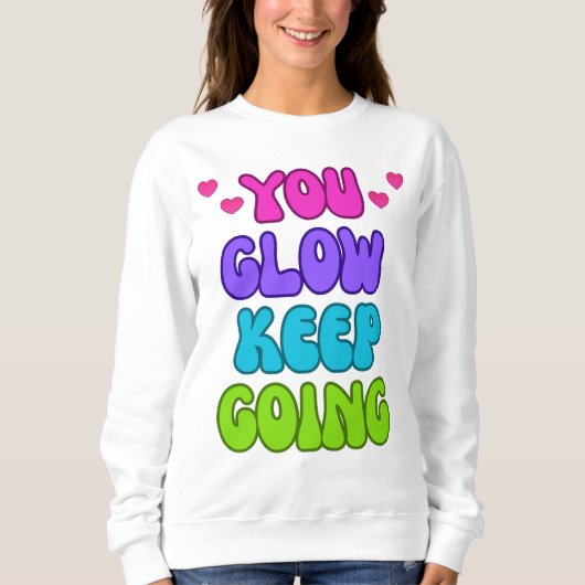 Sweatshirt Continuez à vous éveiller - Conception brillante e (Devant)