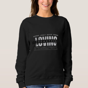 Sweatshirt Continuez Juste À S'Aimer