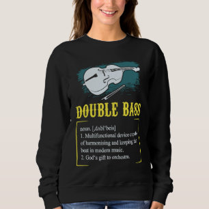 Sweatshirt Contrebasse T pour un joueur de contrebasse