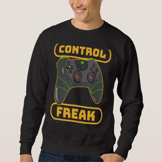 Sweatshirt Contrôle de jeu vidéo Freak Jeu en ligne Funny Gar (Devant)