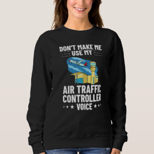 Sweatshirt Contrôle du directeur de vol du contrôleur de la c