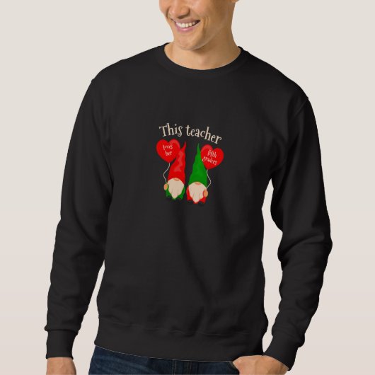 Sweatshirt Conversation Enseignant de coeur Aimer sa 5e année (Devant)