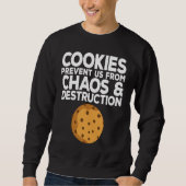 Sweatshirt Cookie Quote Chocolate Chip Cookie   Idea (Devant)