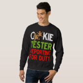 Sweatshirt Cookie Tester Reporting for Dute Christmas Gi (Devant entier)