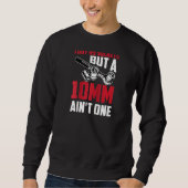Sweatshirt Cool 99 Sockets 10mm Ain't One Funny Car Garage To (Devant)