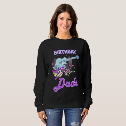 Sweatshirt Cool Anniversaire Dude Rock Star Boy Guy Party Day (Devant entier)