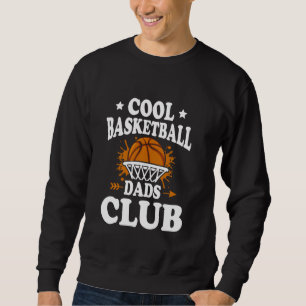 Sweatshirt Cool Basketball Dads Club Basketball Joueur Drôle