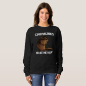 Sweatshirt Cool Chipmunk For Men Women Squirrel Whisperer  Ro (Devant entier)