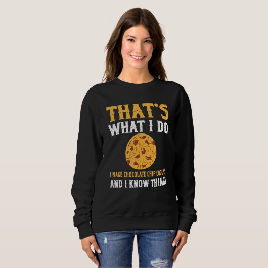 Sweatshirt Cool Chocolate Chip Cookies Apparel Christmas Cook (Devant entier)