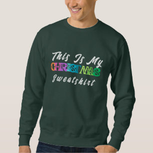 Sweatshirt Cool coloré moderne C'est mon Noël Hommes