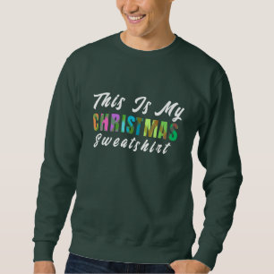 Sweatshirt Cool coloré moderne C'est mon Noël Hommes
