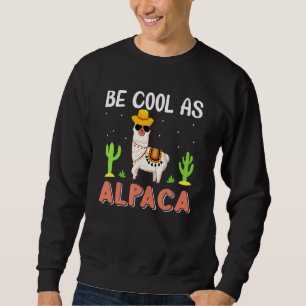 Sweatshirt Cool Comme Alpaca Funny Llama Et Alpaca Lover Sayi