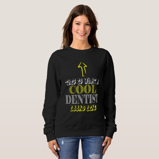 Sweatshirt Cool dentaire (Devant entier)