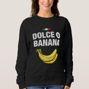 Sweatshirt Cool Dolce E Banana La Version Italienne Graphic D