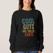 Sweatshirt Cool guys are called dante (Devant)