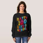 Sweatshirt Cool Happy 100 Days of School for Teacher and Stud (Devant entier)