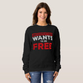 Sweatshirt Cool Information Wants To Be Free Lawyers (Devant entier)