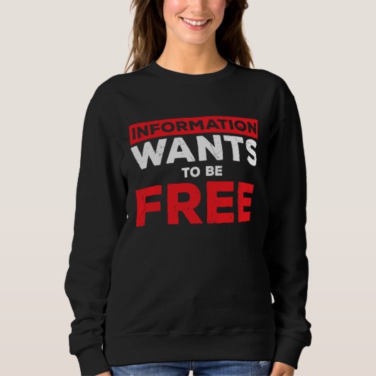 Sweatshirt Cool Information Wants To Be Free Lawyers (Devant)