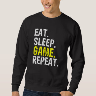 Sweatshirt Cool Mange Jeu De Sommeil Répéter Jeu Et Joueur Mè