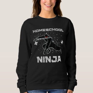 Sweatshirt Cool Ninja Homeschool Maman Multitâche Papa Équipe