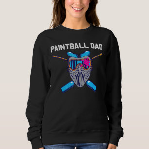 Sweatshirt Cool Paintball Pour Papa Papa Paint Arme Tactique