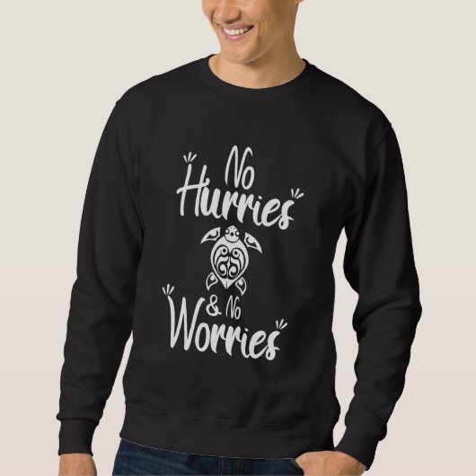 Sweatshirt Cool Pas De Blessures Pas D'Inquiétudes Tortue Tri (Devant)