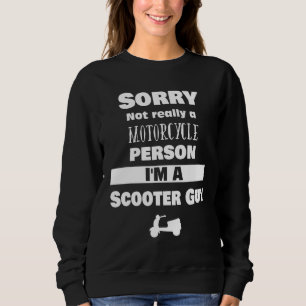 Sweatshirt Cool Pas Un Motocyclette Personne Scooter Guy Pour