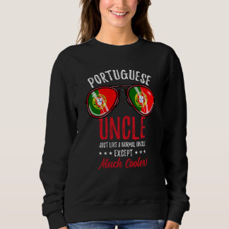 Sweatshirt Cool Portuguese Uncle Sunglasses Portuguese Family
