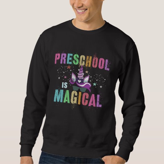 Sweatshirt Cool PRESCHOOL IS MAGICAL PreK I'm Unicorn Teacher (Devant)