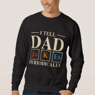 Sweatshirt Cool Science Papa Plaisanter Je Dis À Papa Plaisan