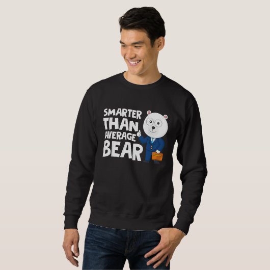 Sweatshirt Cool Smarter Than Average Bear Polar Bear (Devant entier)
