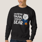 Sweatshirt Cool Smarter Than Average Bear Polar Bear (Devant)