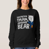 Sweatshirt Cool Smarter Than Average Bear Polar Bear (Devant)