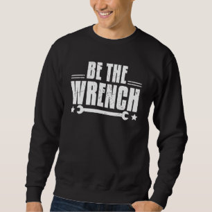 Sweatshirt Cool Soit Wrench Clean Artwork Distressed Réparati