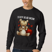 Sweatshirt Cool Teddy Bear Pour Maman Mère Plush Stuffé Jouet (Devant)