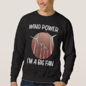 Sweatshirt Cool Wind Power For Men Women Wind Turbine Renewab (Devant)