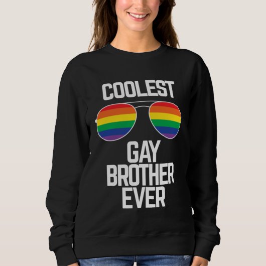 Sweatshirt Coolest Gay Brother Ever  Gay Pride (Devant)